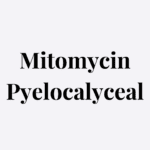 Mitomycin Pyelocalyceal