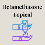 Betamethasone Topical