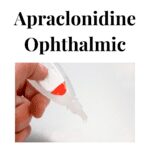 Apraclonidine Ophthalmic