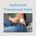 Oxybutynin Transdermal Patch