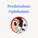 Prednisolone Ophthalmic