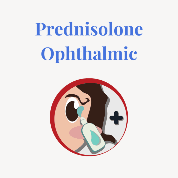 Prednisolone Ophthalmic