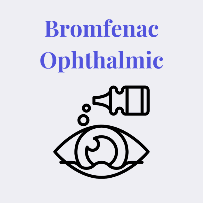 Bromfenac Ophthalmic