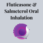 Fluticasone And Salmeterol Oral Inhalation