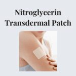 Nitroglycerin Transdermal Patch