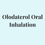Olodaterol Oral Inhalation