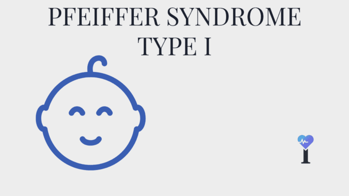 Pfeiffer Syndrome Type I
