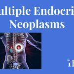 Multiple Endocrine Neoplasms